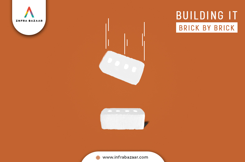 Building it brick by brick… - Infra Bazaar